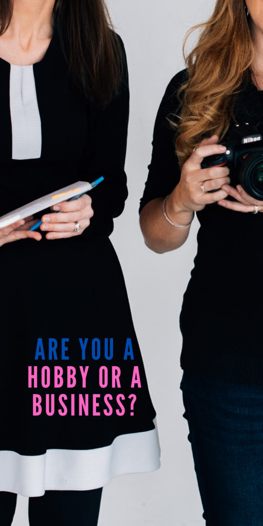 Are you a hobby or a business?